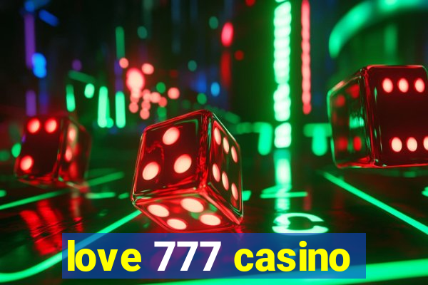 love 777 casino